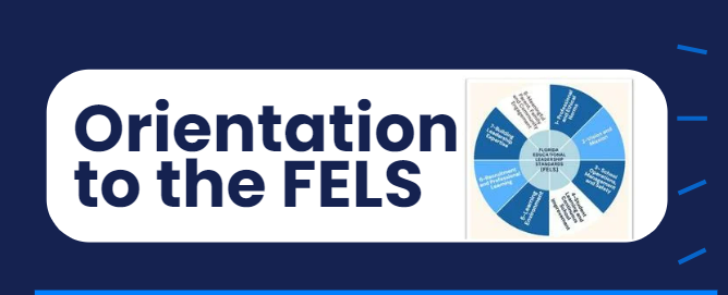 Orientation To The Florida Educational Leadership Standards (FELS): 20-Hours